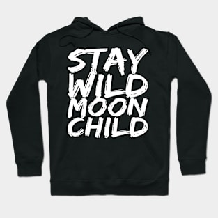 Stay Wild Moon Child EDO BLACK Print Hoodie